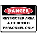 Sign Danger Restricted Area Authorised Personnel Only 450 x 600mm Metal 866134