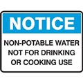 Sign NoticeHeader NonPotable Water Not  For Drinking Or Cooking Use 450 x 600 Metal 862757