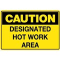 Sign  Caution Designated Hot Work Area 450 x 300 Metal