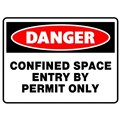 Sign Danger Confined Space Entry By Permit Only 450x300mm Metal 832249