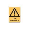 Sign Sign Low Headroom 300 x225mm Metal