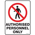 Sign No Entry Authorised Persons Only with Pictorial  Metal 300x450mm  Metal