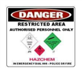 Sign Danger Restricted Area Authorised Personnel Only Hazchem with 3 Pictorials In Emergency Dial 000  Police or Fire   Metal Landscape 400mm x 300m