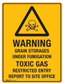 Sign Warning Grain Storages Under Fumigation TOXIC GAS Restricted Entry Report To Site Office with Symbol  Black on Yellow Background   Metal 600x400m