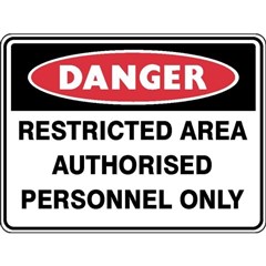 Sign Danger Restricted Area Authorised Personnel Only 450 x 600mm Metal 866134