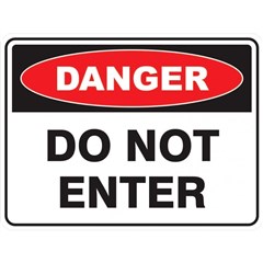 Sign  Danger Do Not Enter Poly 450 x 300mm