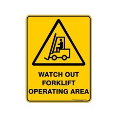Sign Watch Out Forklift Operating Area 225mm x 300mm Metal 841748