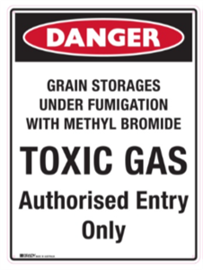 Sign Danger Grain Storages Under Fumigation with Methyl Bromide TOXIC GAS Authorised Entry Only  Metal 600x400mm