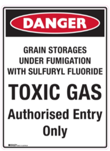 Sign Danger Grain Storages Under Fumigation with Sulfuryl Fluoride TOXIC GAS Authorised Entry Only  Metal 600x400mm